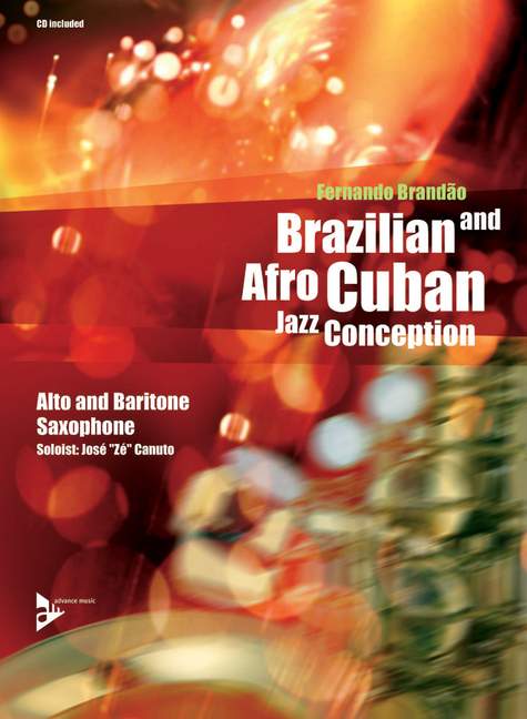 Brazilian and Afro-Cuban Jazz Conception - Alto Saxophone