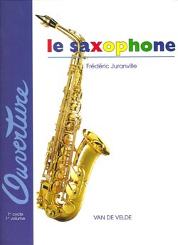 Le Saxophone - Vol.1 (Ouverture)