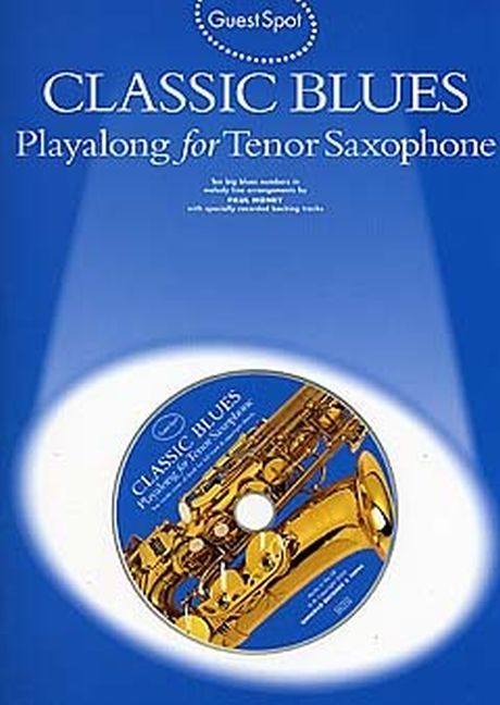 Guest Spot: Classic Blues (Playalong for tenor saxophone)