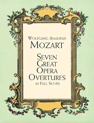7 Great Opera Overtures in Full Score