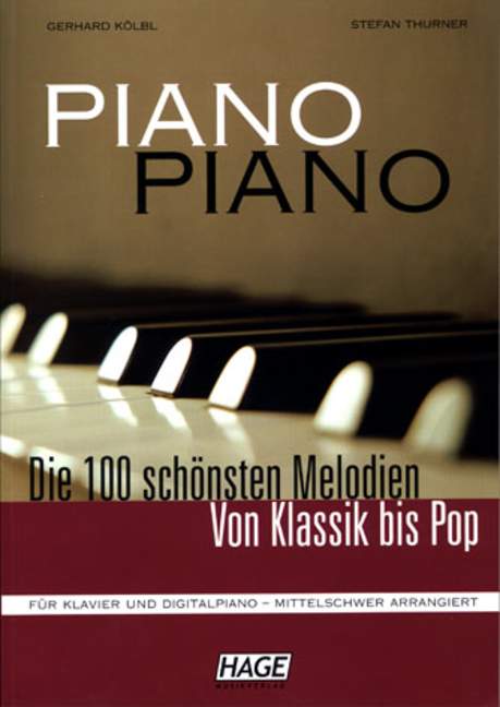 Piano Piano - Vol.1 (Mittelschwer) Die 100 Schönsten Melodien