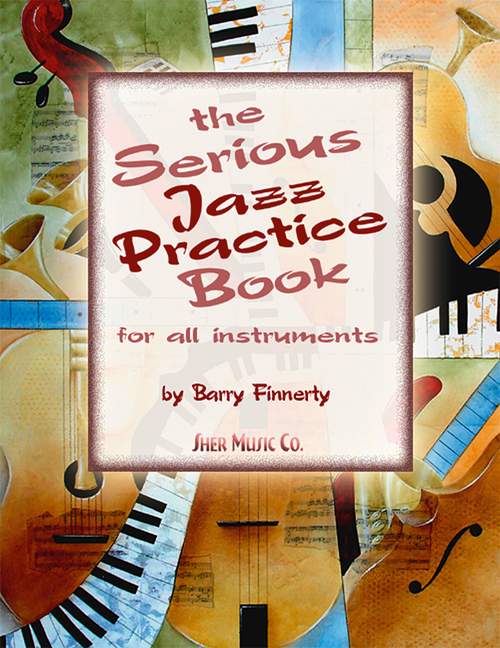 The Serious Jazz Practice Book