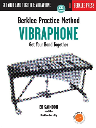 Berklee Practice Method: Vibraphone - Get your Band Together