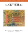 Opera Anthology - Arias for Baritone