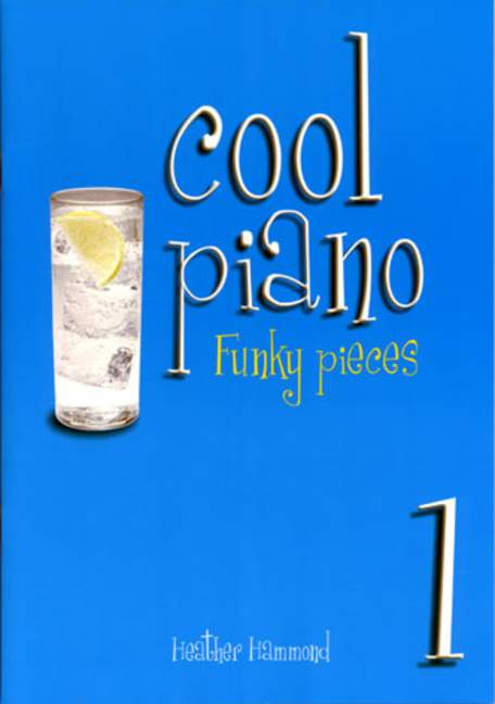 Cool Piano - Vol.1 (Funky pieces for grade 1-2)