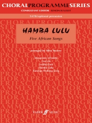 Hamba Lulu (5 African songs)