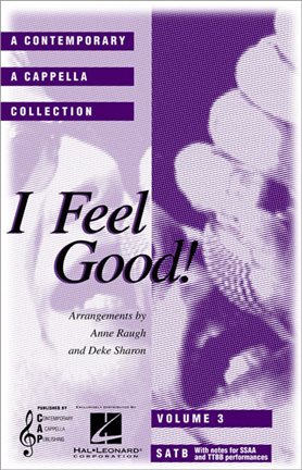 I feel good (a contemporary a capella publ.)