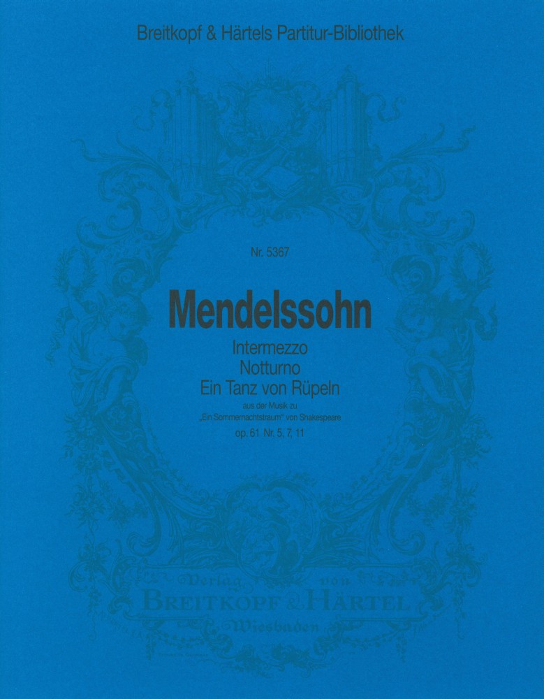 A Midsummer Night's Dream No.5, 7, 11 from, MWV.M 13, Op.61 (Full score)