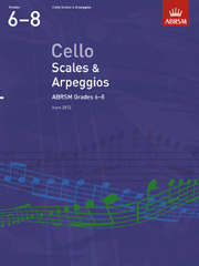 Cello Scales and Arpeggios - Grade 6-8