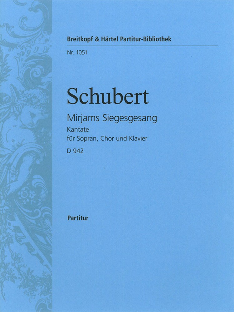 Mirjams Siegesgesang, D.942 [Op. post. 136] (Full score)