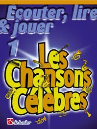 Ecouter, Lire & Jouer 1 - Les Chansons Célèbres