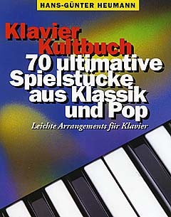 Klavier Kultbuch (70 Ultimative Spielstücke)