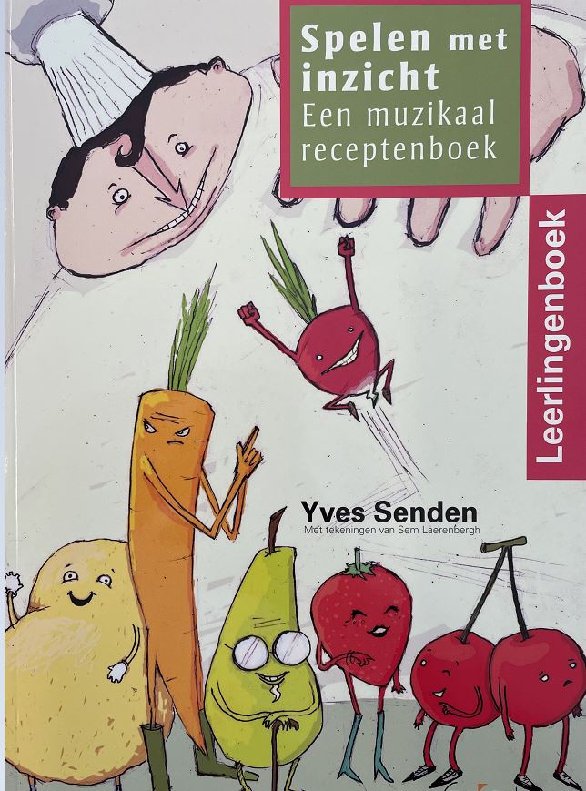 Spelen met Inzicht, een Muzikaal Receptenboek (Leerling)