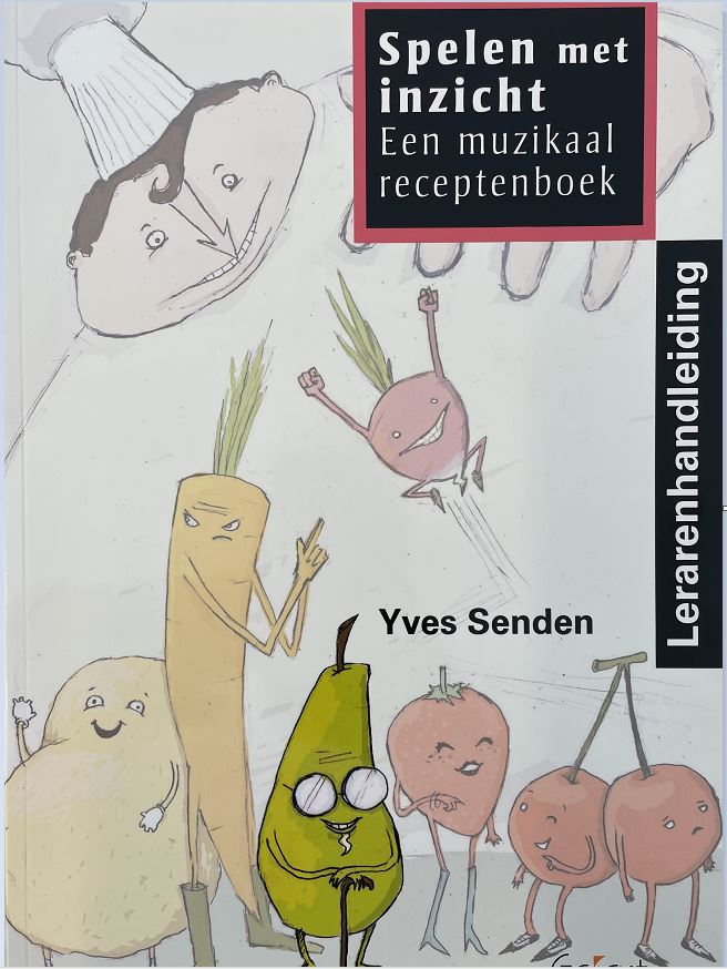 Spelen met Inzicht, een Muzikaal Receptenboek (Handleiding)