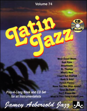 Aebersold Vol.74 - Latin Jazz