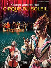 Cirque du Soleil - A Musical collection