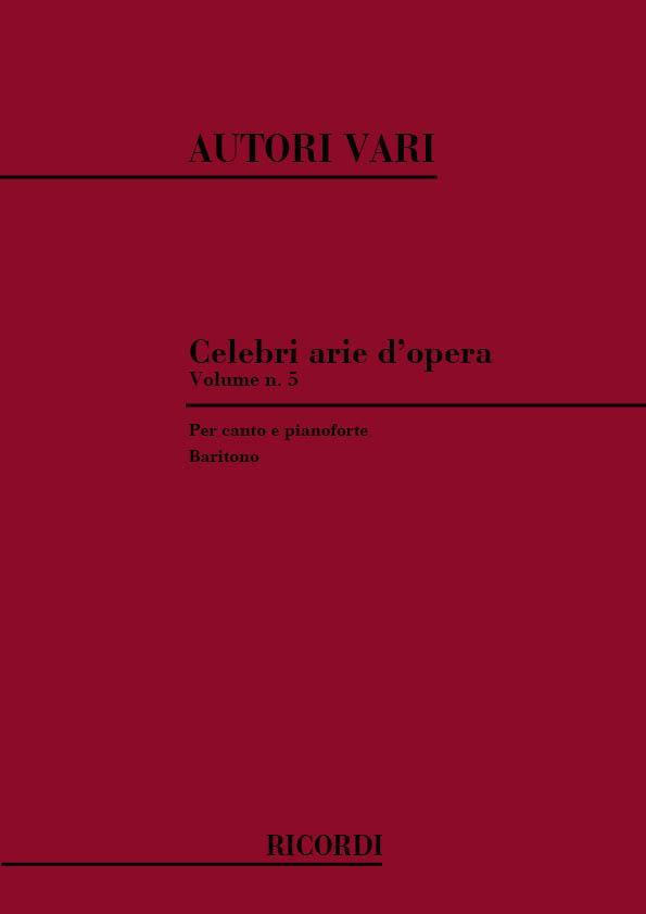 Celebri arie d'opera - Vol.5 (Baritono)