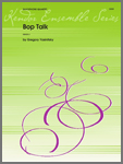 Bop talk for Saxophone quartet (2ASax/Tsax/Barsax)