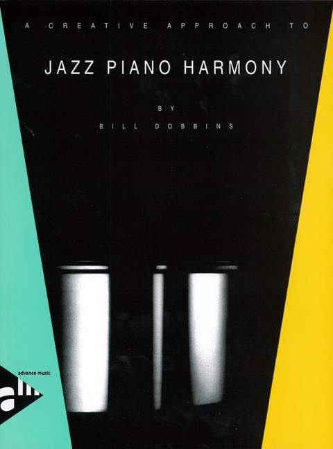 A Creative Approach to Jazz Piano Harmony