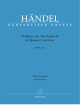 Anthem for the Funeral of Queen Caroline, HWV.264 (Vocal score)