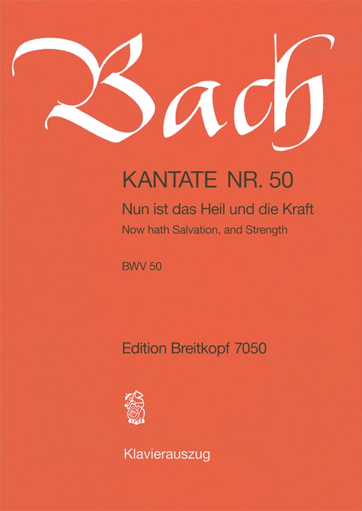 Cantata, BWV.50 Now hath Salvation, and Strength (Vocal score)