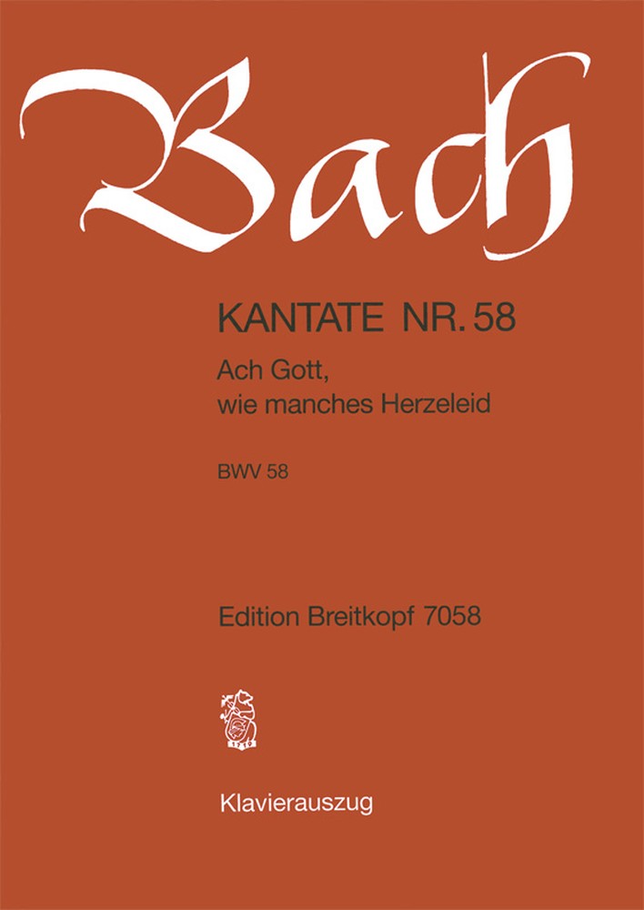 Cantata, BWV.58 Ach Gott, wie manches Herzeleid (Vocal score)