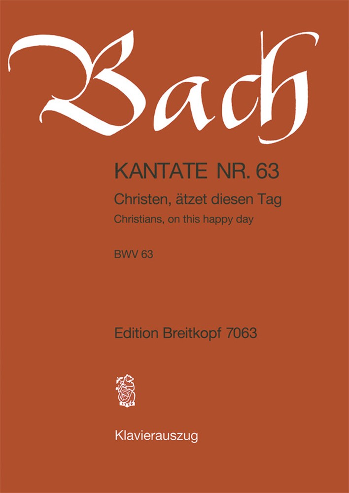 Cantata, BWV.63 Christians, on this happy Day (Vocal score)