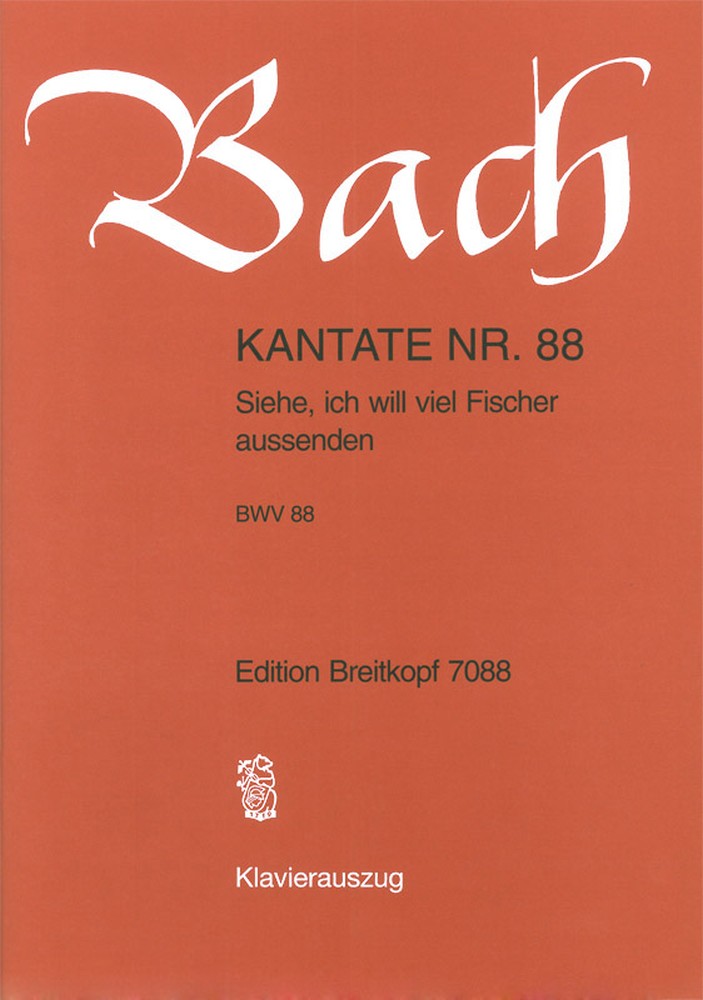 Cantata, BWV.88 Siehe, ich will viel Fischer aussenden (Vocal score)