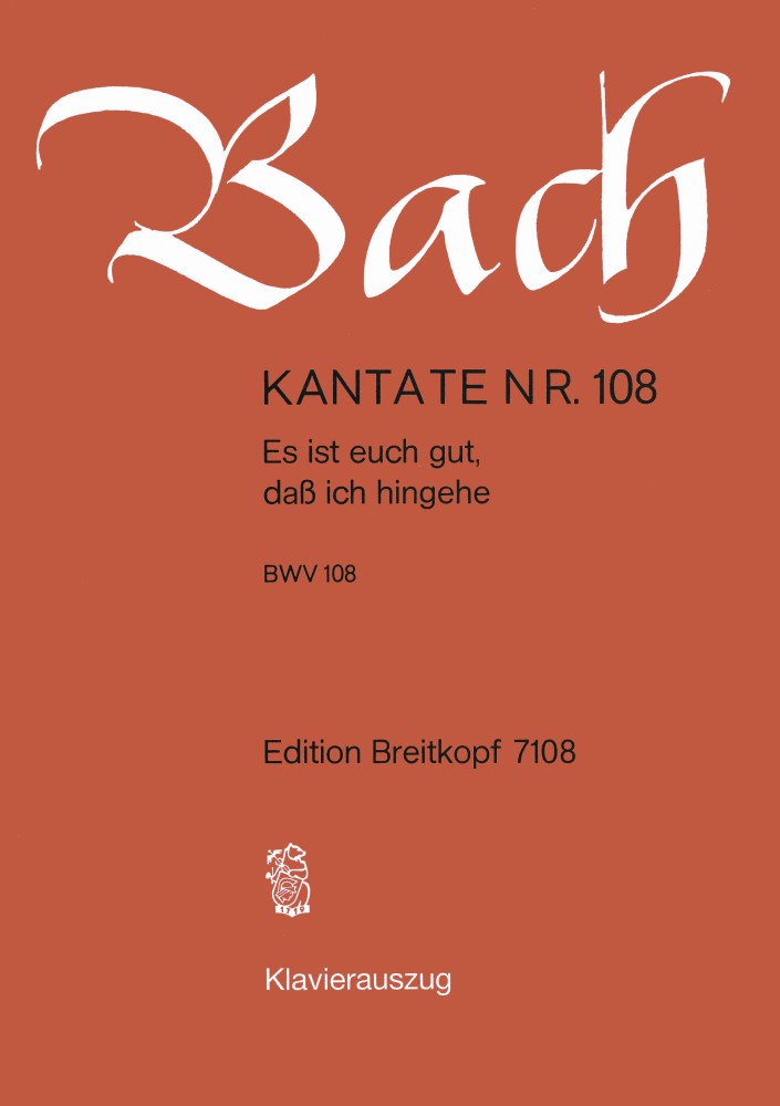 Cantata, BWV.108 Es ist euch gut, dass ich hingehe (Vocal score)