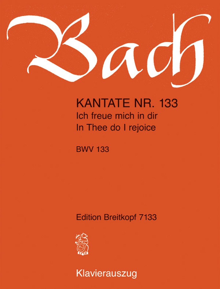 Cantata, BWV.133 In Thee do I rejoice (Vocal score)