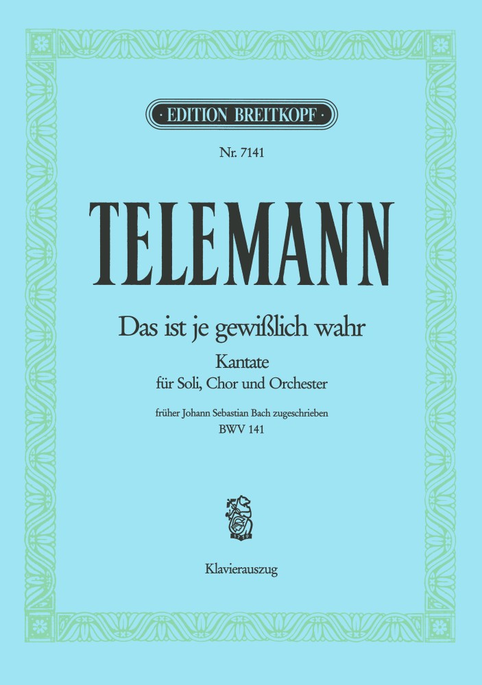 Das ist je gewisslich wahr (Vocal score)