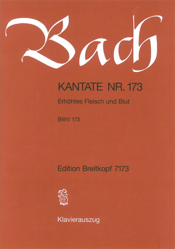 Cantata, BWV.173 Erhoehtes Fleisch und Blut (Vocal score)