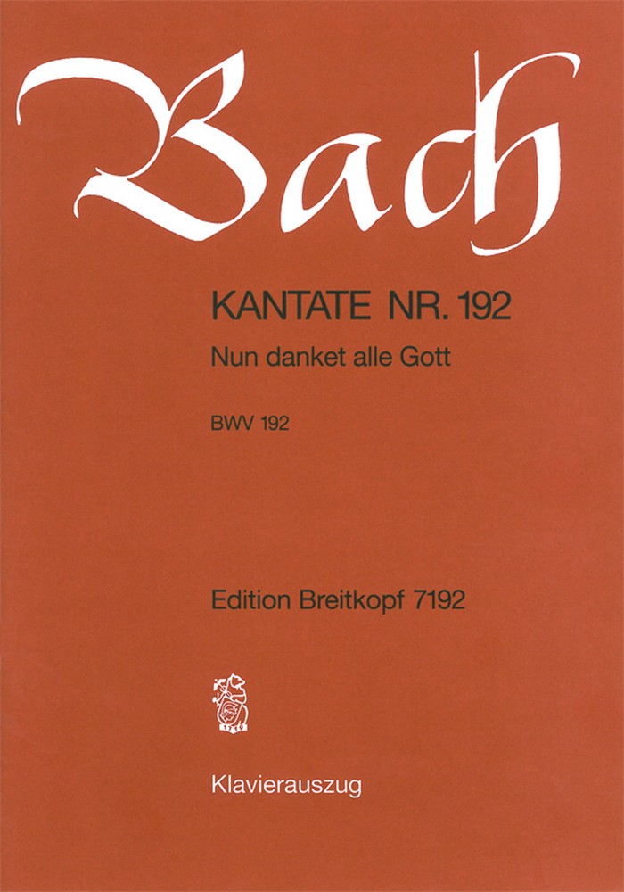 Cantata, BWV.192 Nun danket alle Gott (Vocal score)