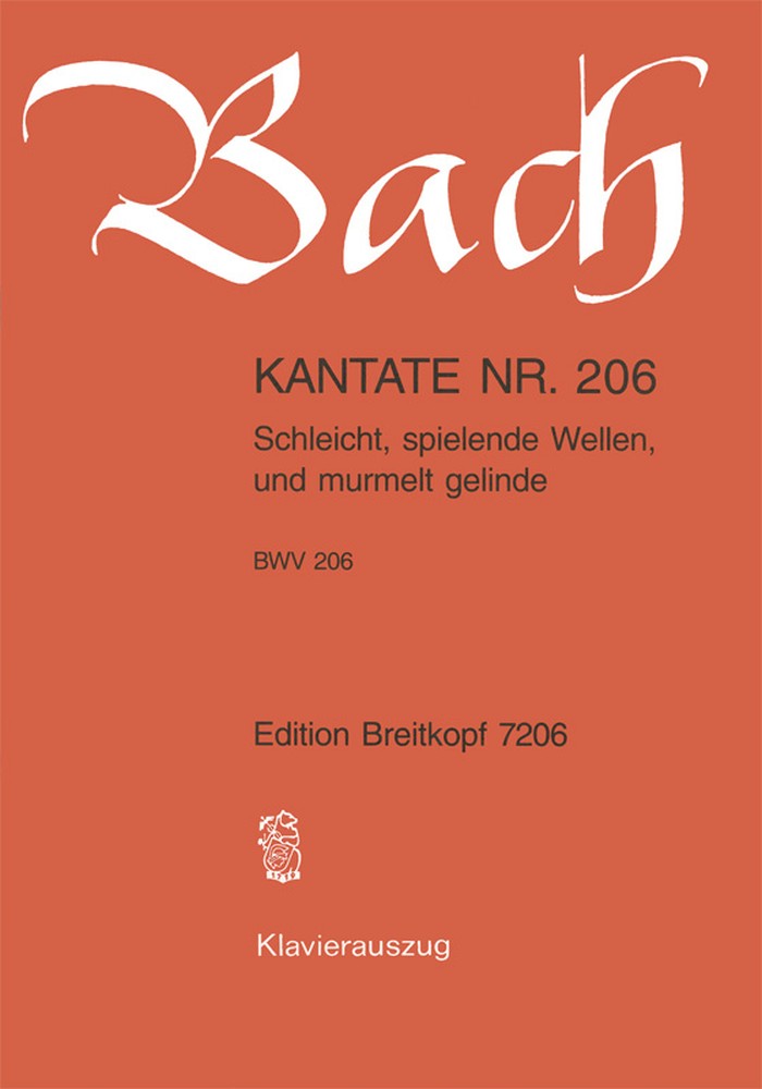 Cantata, BWV.206 Schleicht, spielende Wellen (Vocal score)