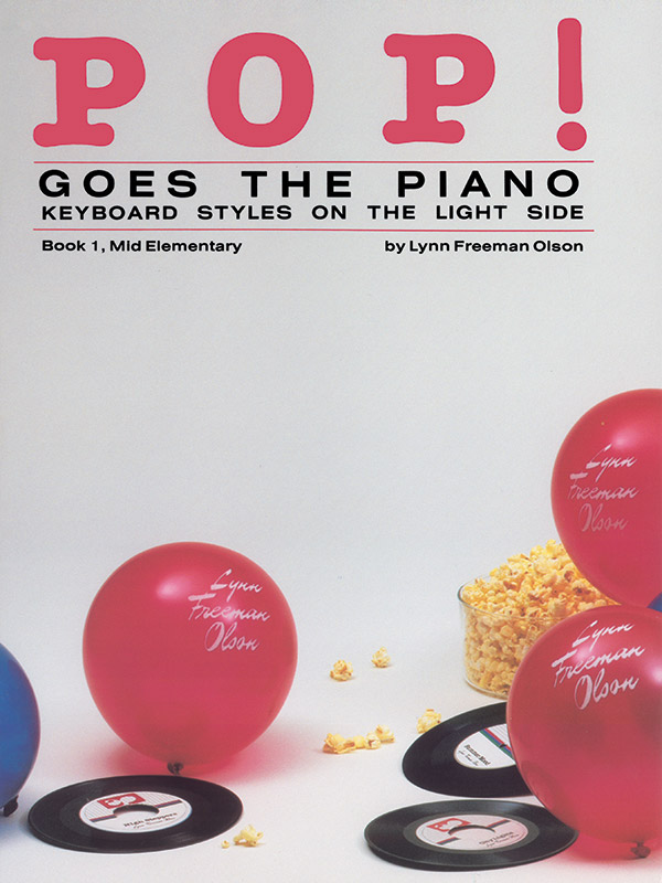 Pop! goes the piano - Book 1