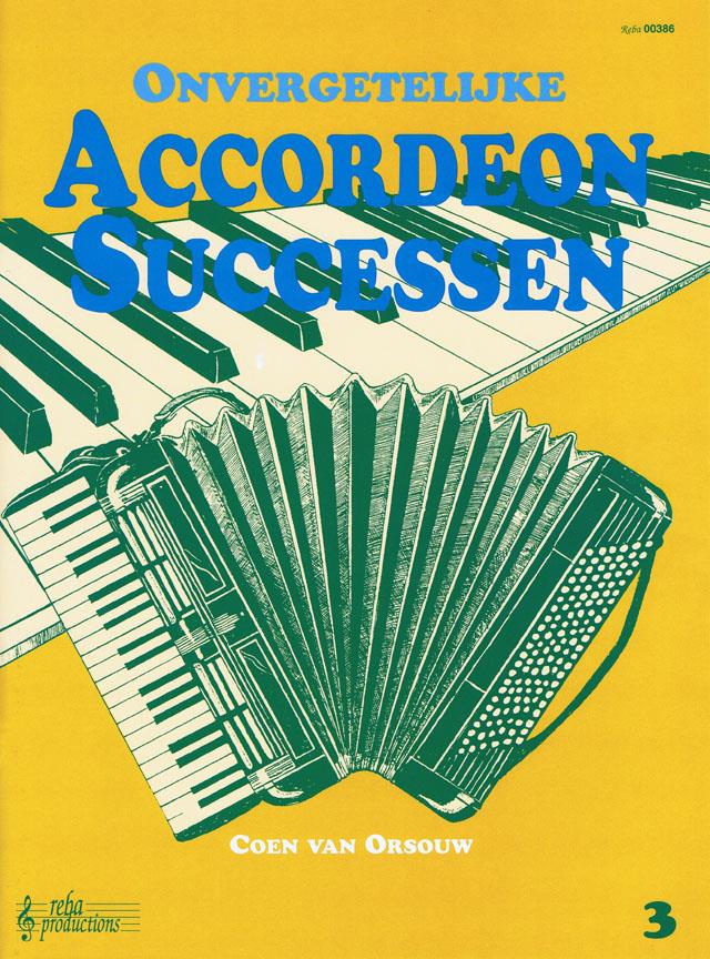 Onvergetelijke accordeon successen - Vol.3