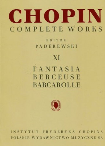 Complete Works - Vol. XI Fantasia - Berceuse - Barcarolle