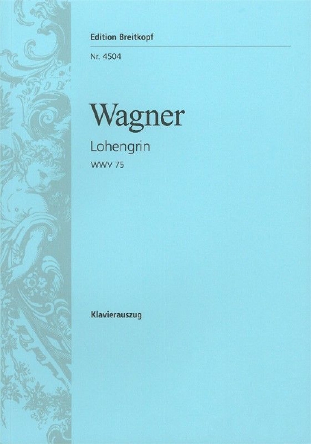 Lohengrin, WWV.75 (Vocal score)