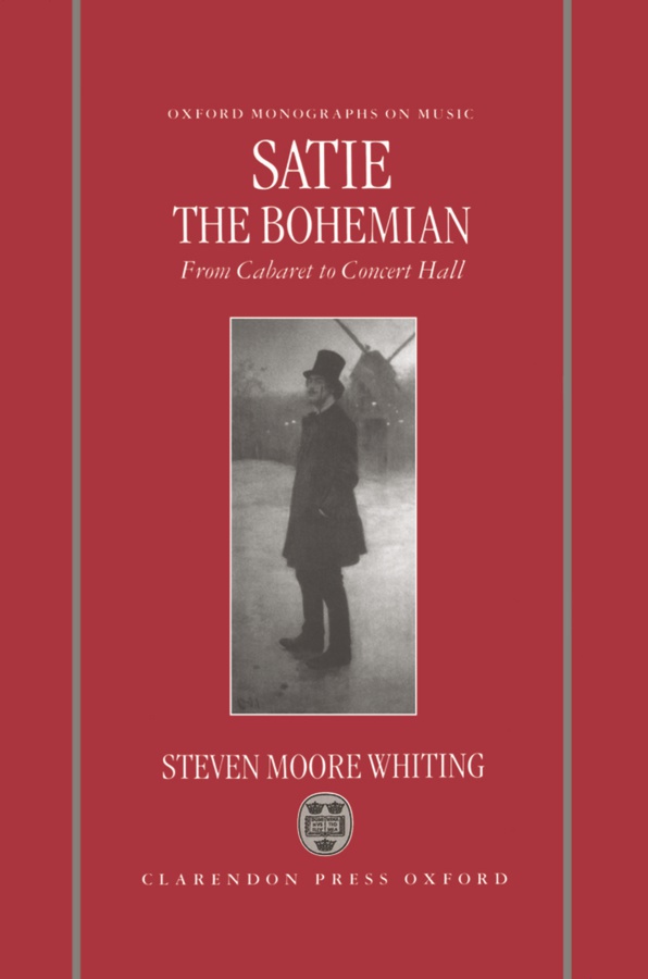 Satie the Bohemian - From Cabaret to Concert Hall