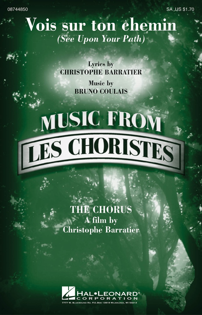 Vois sur ton chemin (See upon your path from Les Choristes)