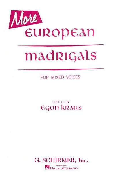 More European Madrigals for Mixed Voices