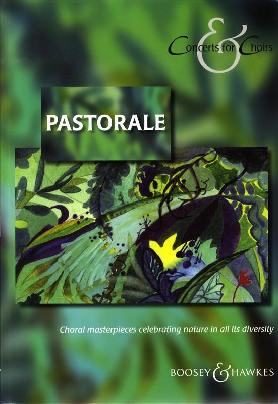 Pastorale: Choral masterpieces celebrating nature