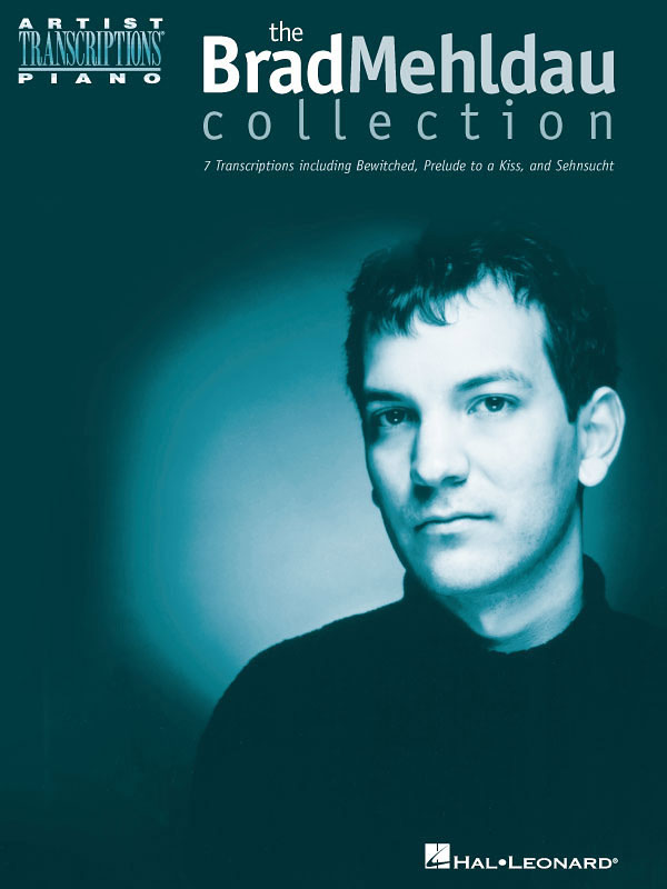 Artist Transcription - the Brad Mehldau Collection