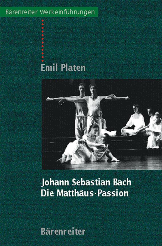 Johann Sebastian Bach: Die Matthäus-Passion