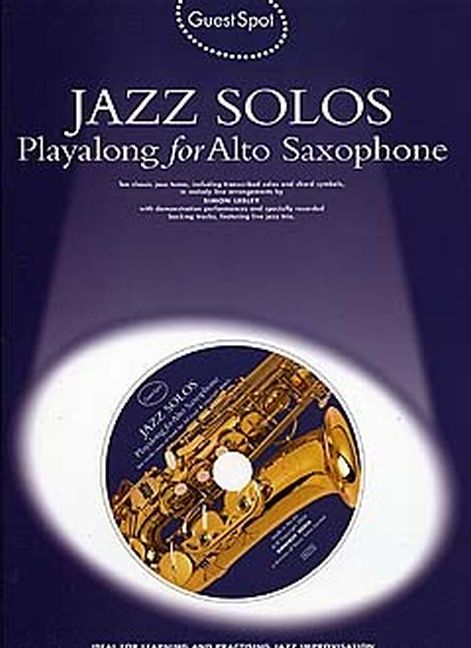 Guest Spot: Jazz Solos (Playalong for alto saxophone)