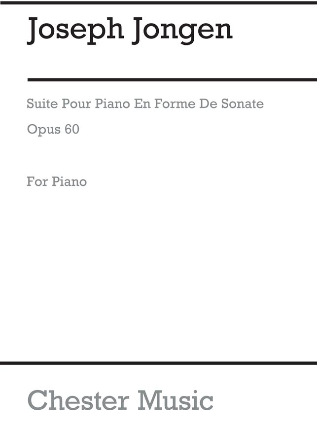 Suite pour Piano en Forme de Sonate, Op.60