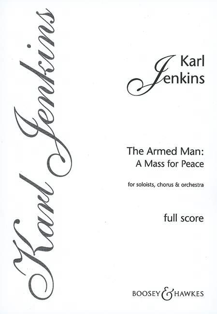 The Armed Man: A Mass for Peace (Full score)