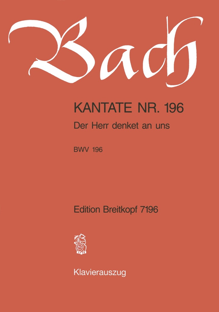 Cantata, BWV.196 Der Herr denket an uns (Vocal score)