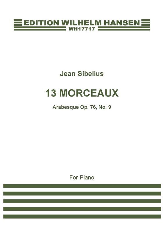 13 Pieces, Op.76 No.9 - Arabesque