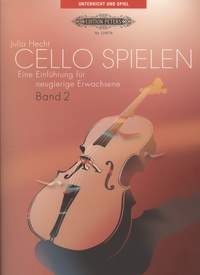 Cello spielen - Vol.2: Eine Einführung für Neugierige Erwachsene